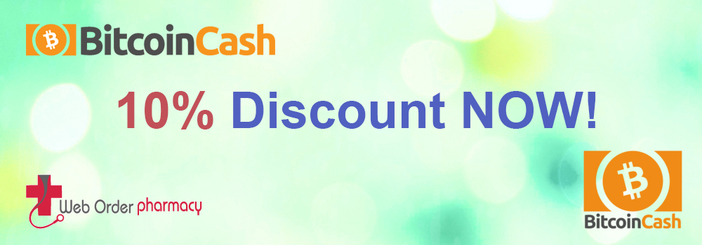 Bitcoin Cash (BCH) Payment 10% discount : WebOrderPharmacy